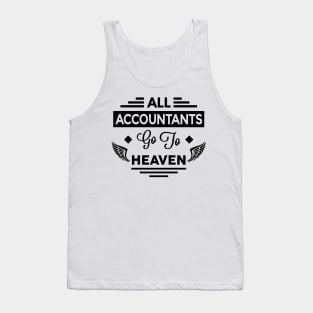 All Accountants Go To Heaven Tank Top